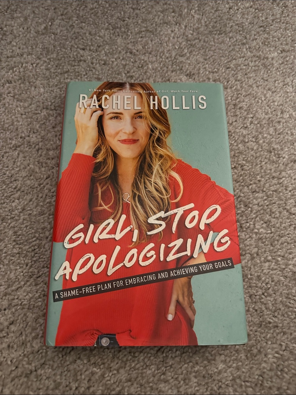 Girl Stop Apologizing by Rachel Hollis